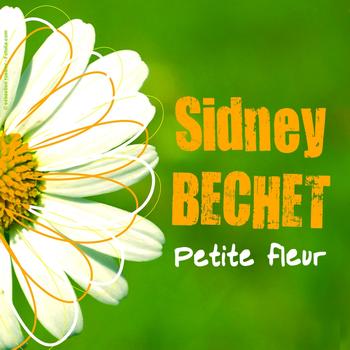 Sidney Bechet Petite Fleur