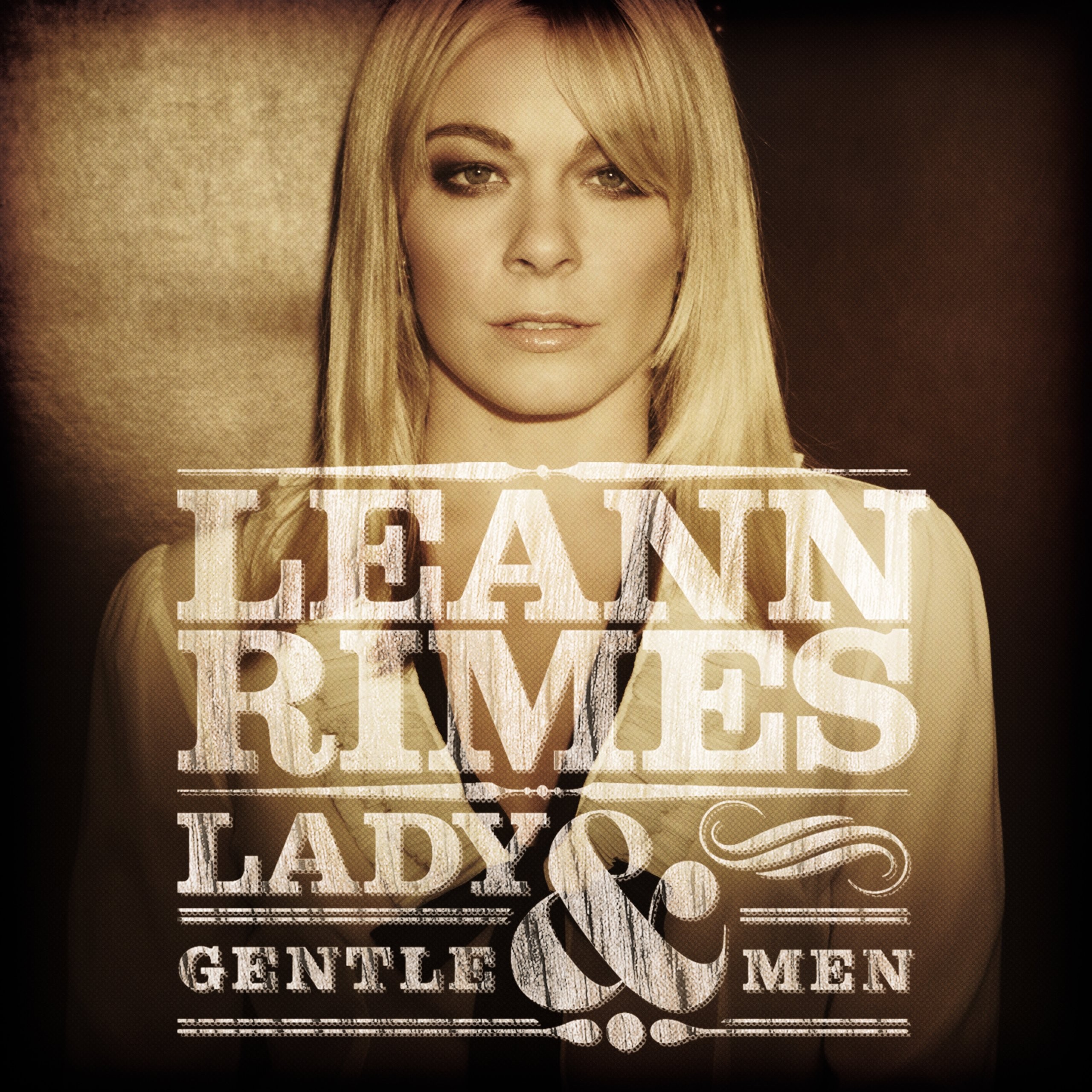 Leann Rimes Lady And Gentlemen 2011 Country