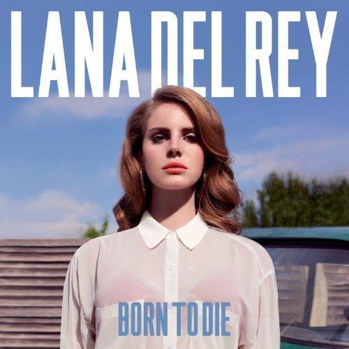 Lana Del Rey – Born To Die (2012. Indie Pop.