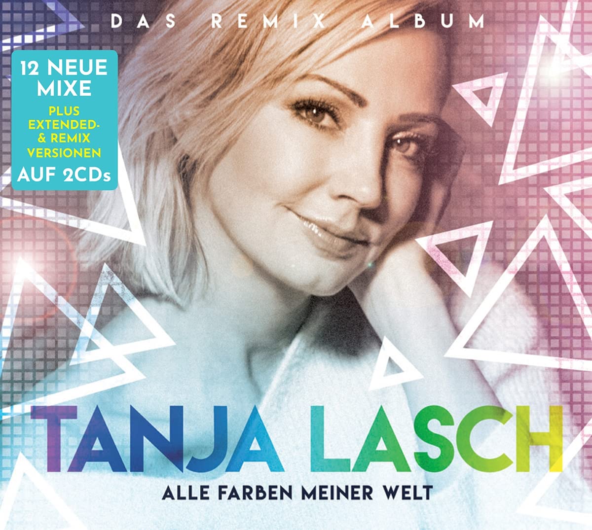 Tanja Lasch - Alle Farben meiner Welt (Das Remix Album) (2021) 