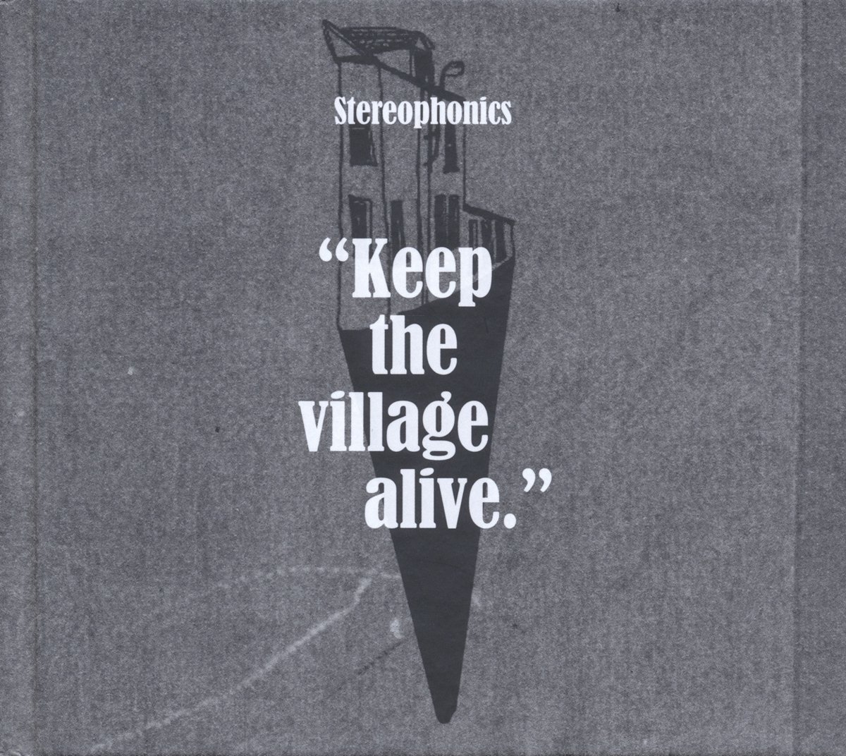 Keep the record. Stereophonics "kind". Decade in the Sun: best of Stereophonics Stereophonics. Keep the Village Alive (Deluxe)Stereophonics. Stereophonics album Cover.