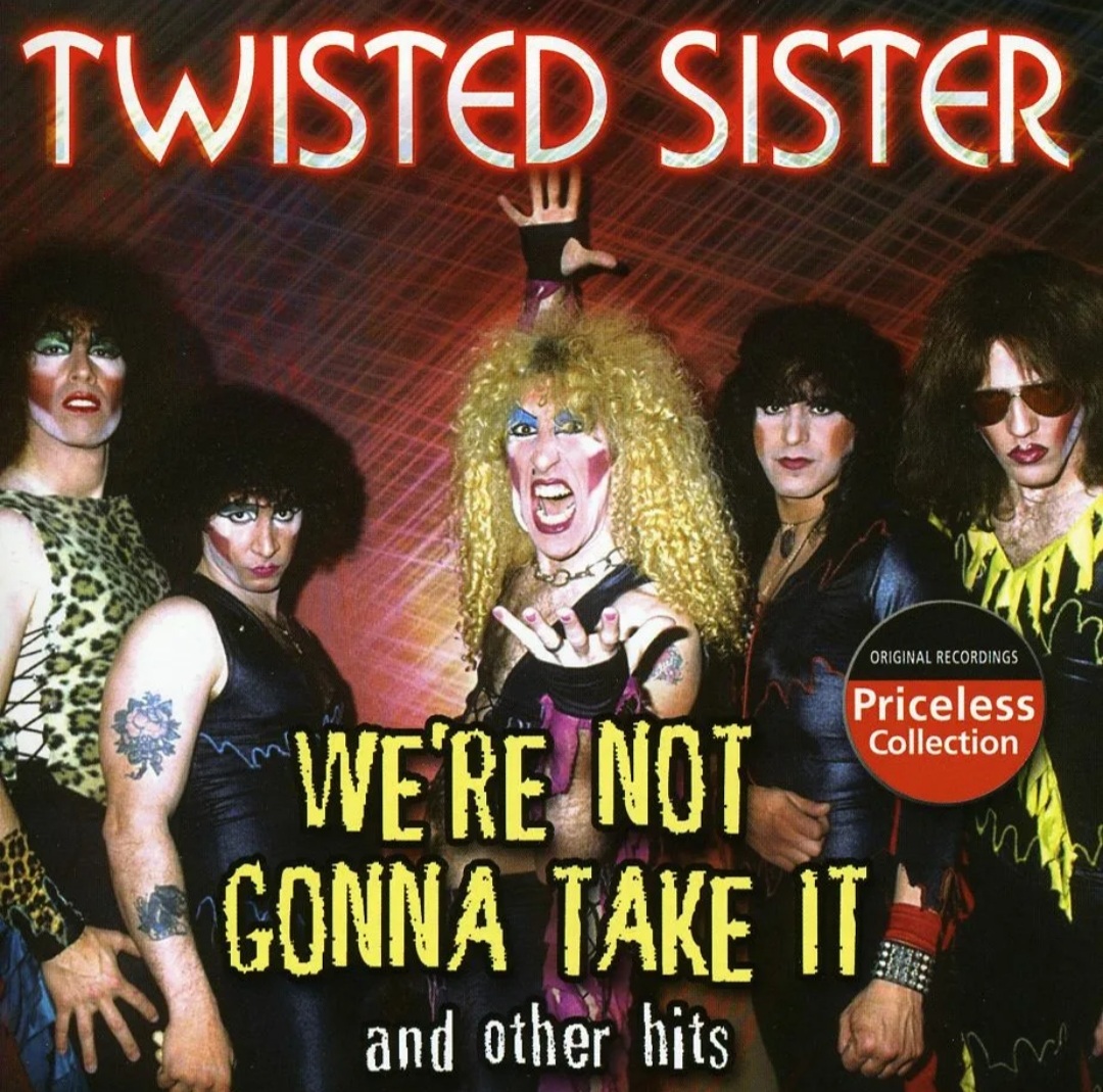 Sisters песня перевод. Группа Twisted sister. Twisted sister обложка. Твистед систер we're. Twisted sister we're not gonna take обложка.