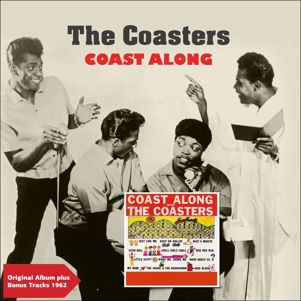 Coast along. The Coasters – Coast along with the Coasters (1962). Three cool Cats Coasters. The Coasters — little Egypt. Coasters "Thumbin' a Ride".