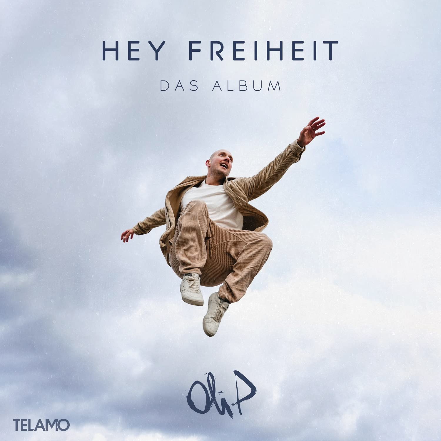 Oli.P - Hey Freiheit - Das Album (2023) 
