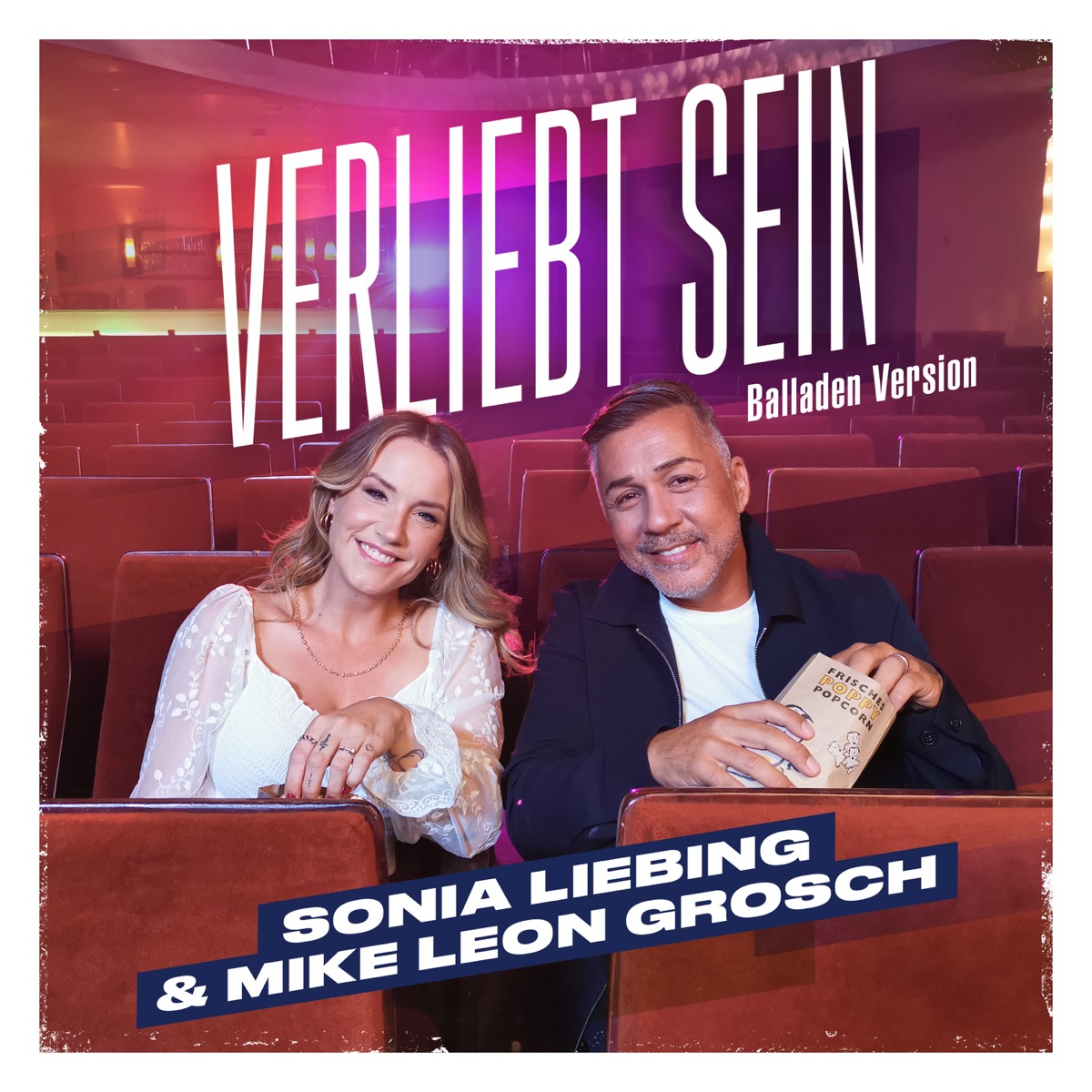 Mike Leon Grosch & Sonia Liebing - Verliebt sein (Balladen Version)  