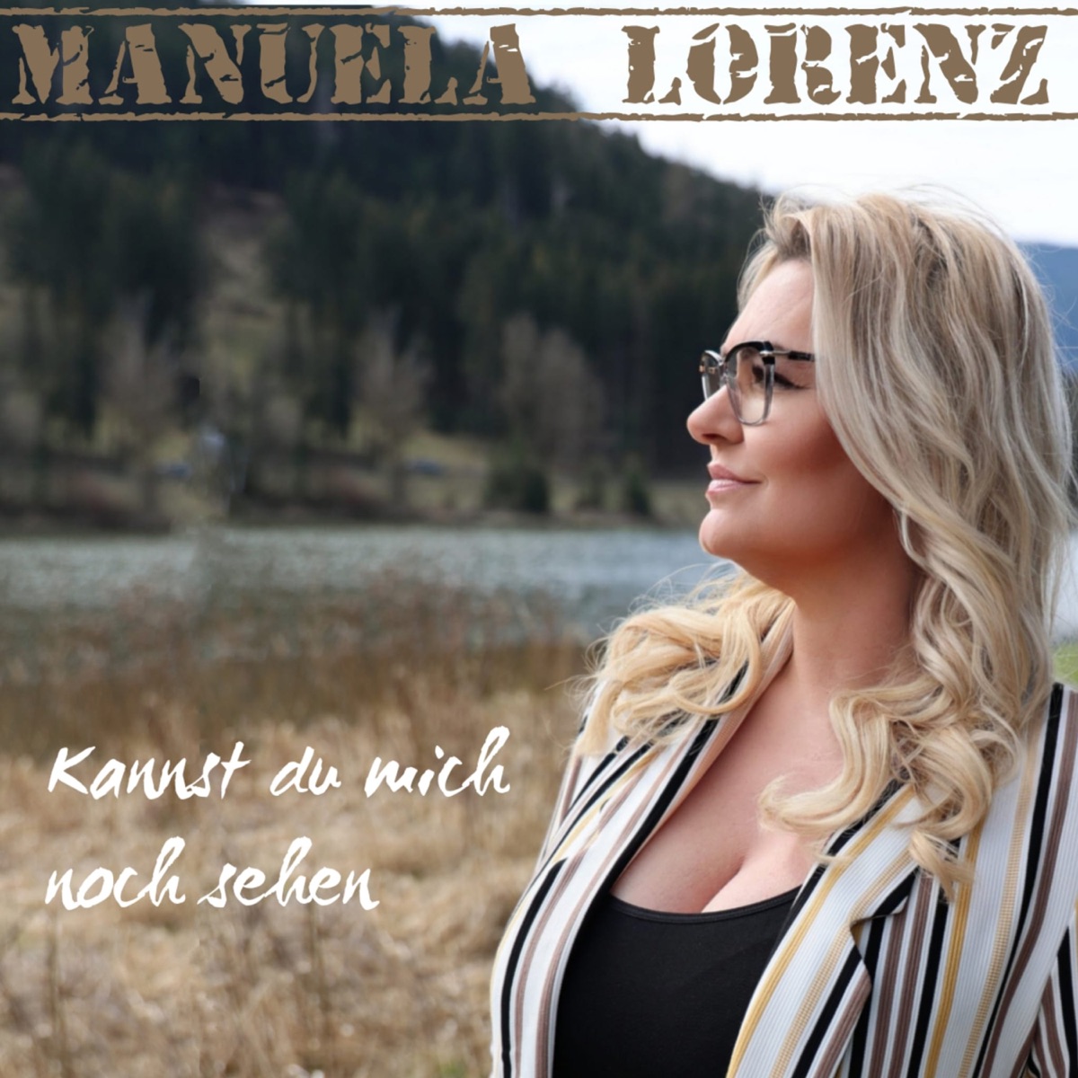 Manuela Lorenz - Kannst du mich noch sehen 