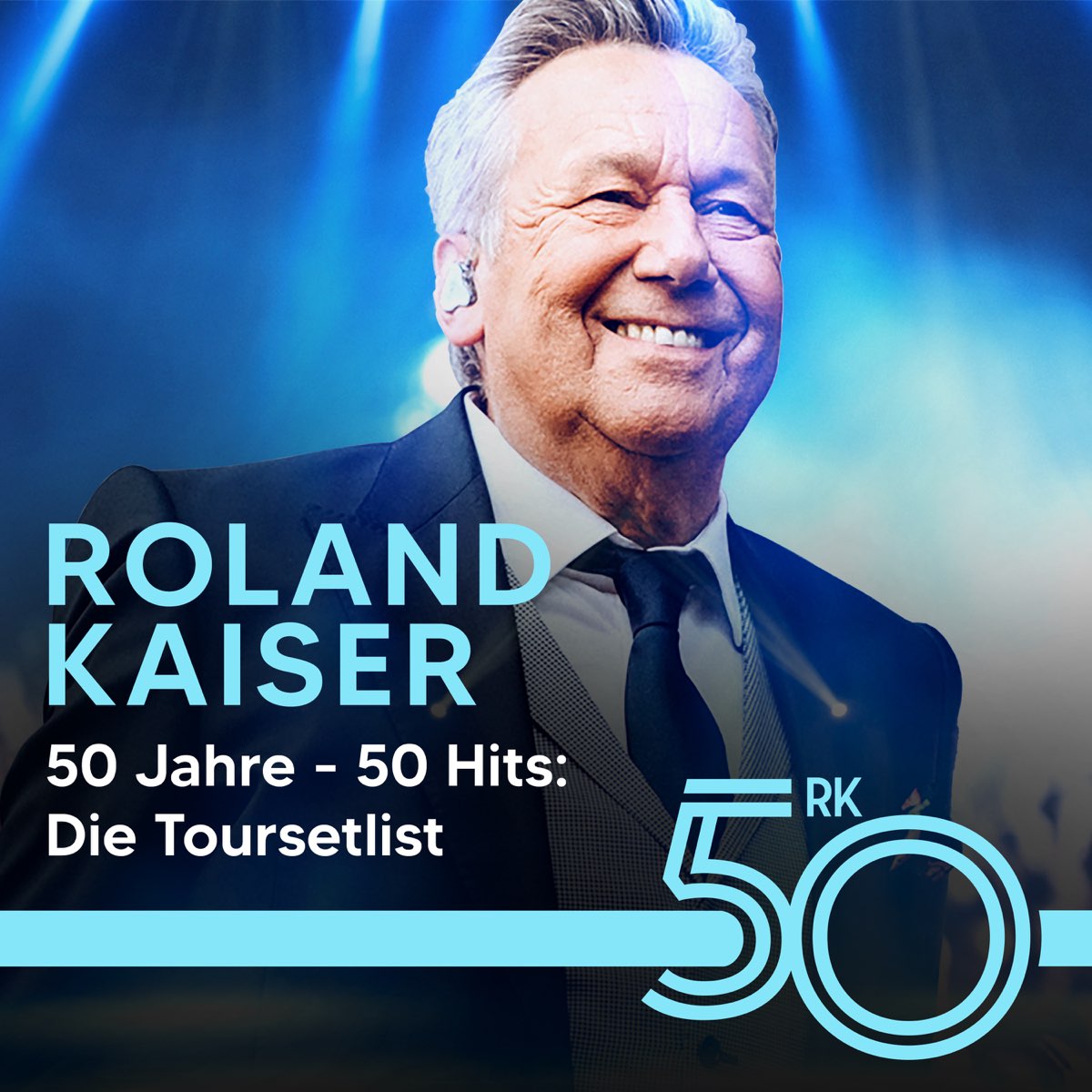 Roland Kaiser - 50 Jahre - 50 Hits: Die Toursetlist von Roland Kaiser (2024) 