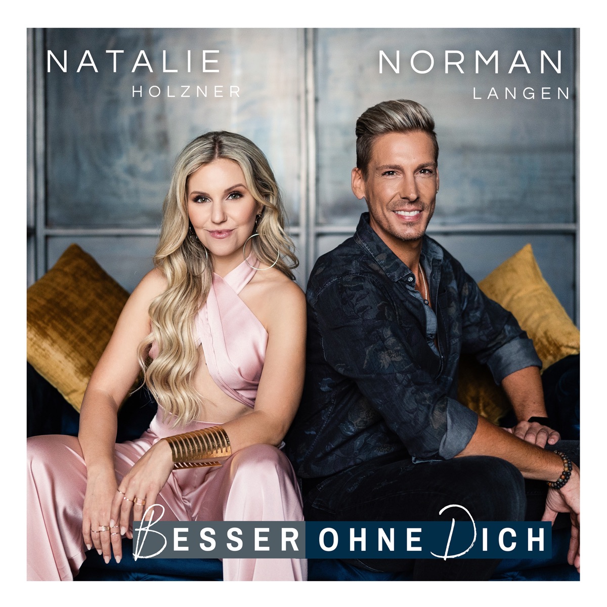 Natalie Holzner & Norman Langen - Besser ohne Dich 