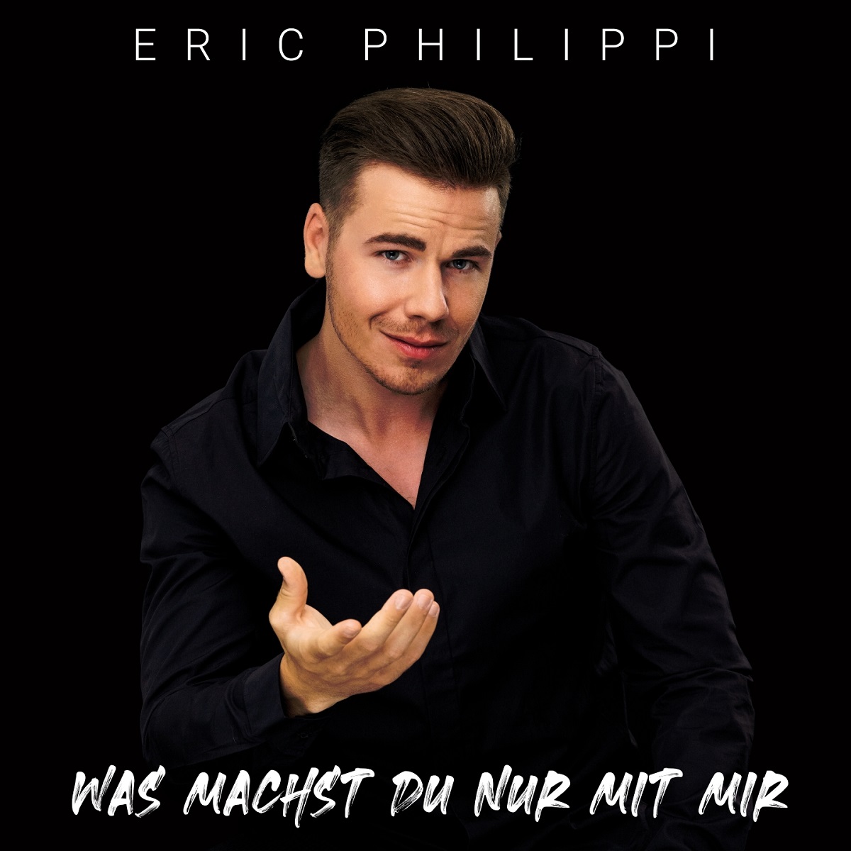 Eric Philippi - Was machst du nur mit mir 