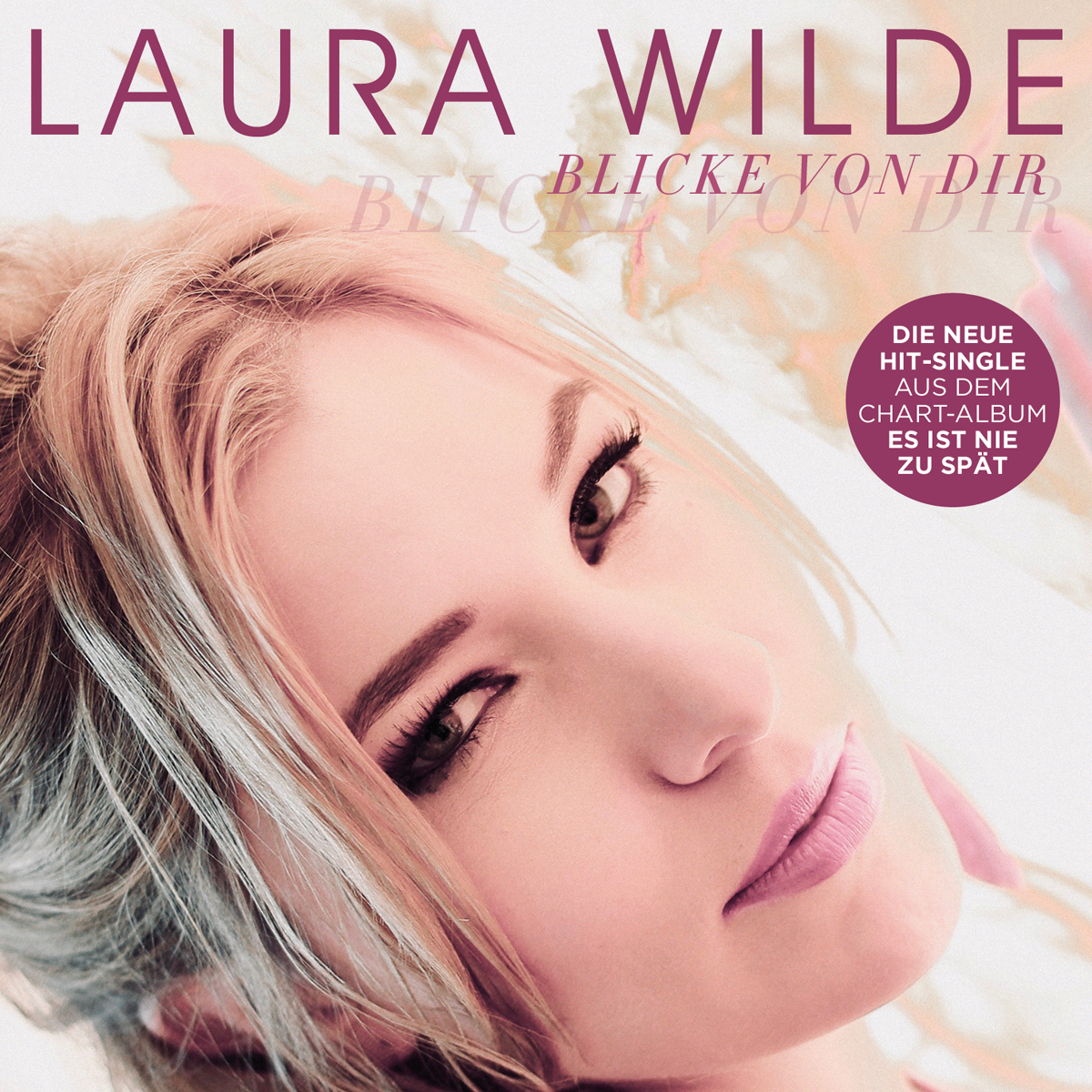 Laura Wilde - Blicke von dir 