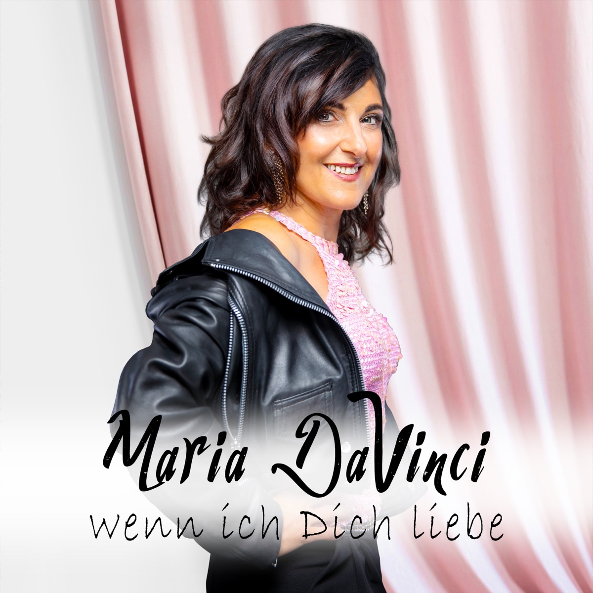 Maria da Vinci - Wenn ich dich liebe 