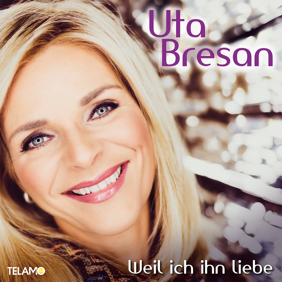 Uta Bresan - Weil ich ihn liebe 