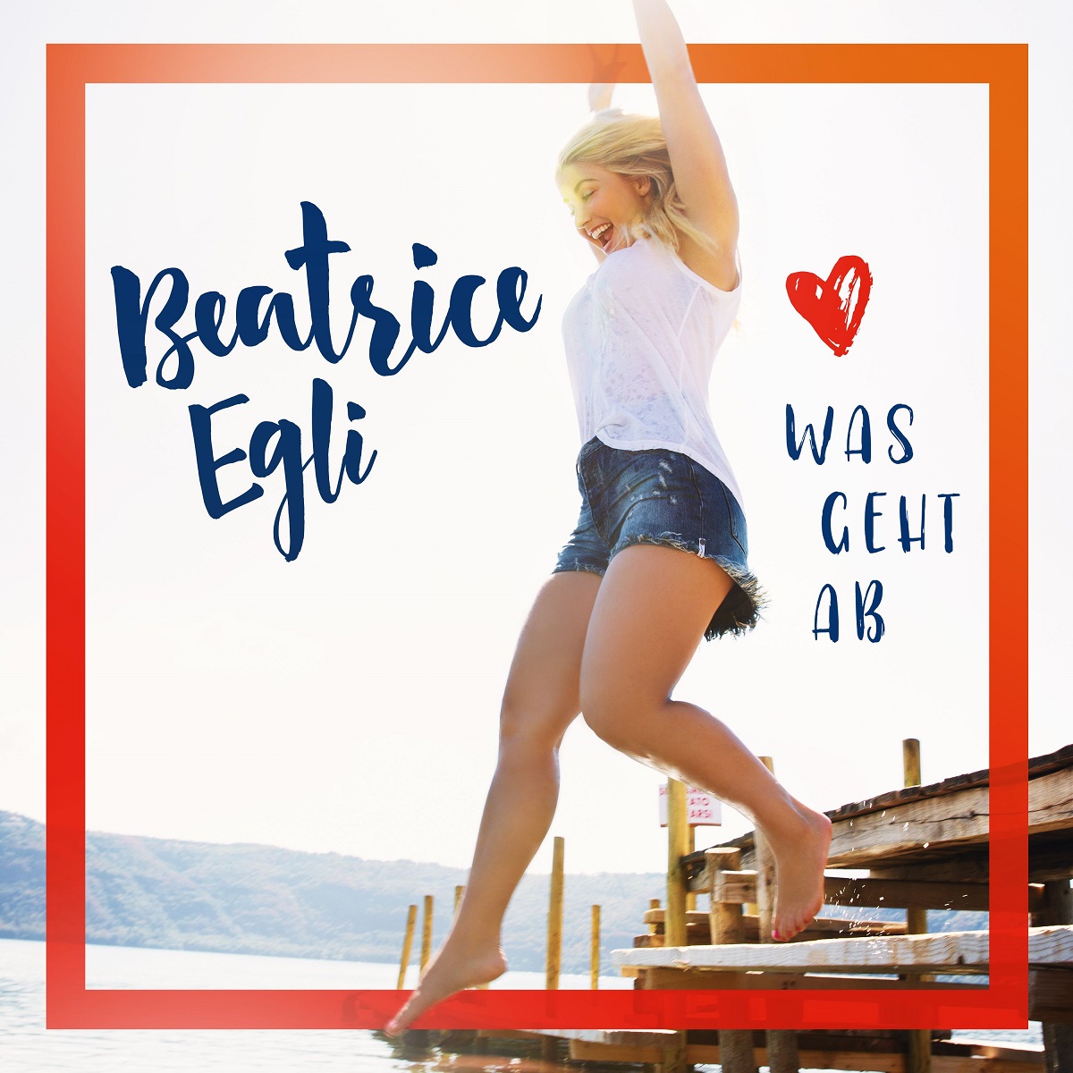 Beatrice Egli - Was geht ab 