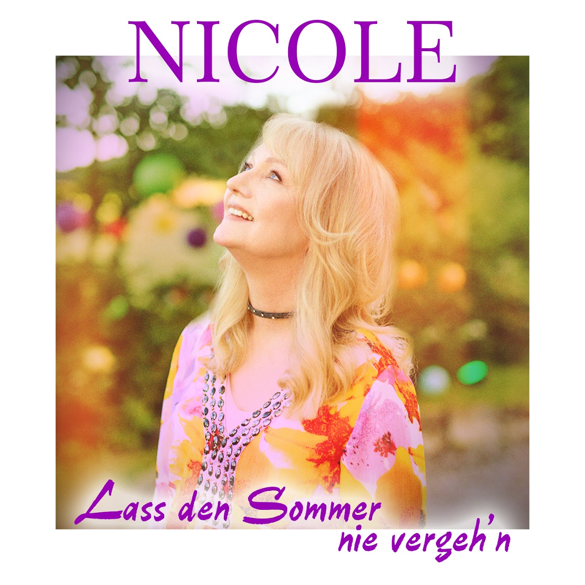 Nicole - Lass den Sommer nie vergeh'n 