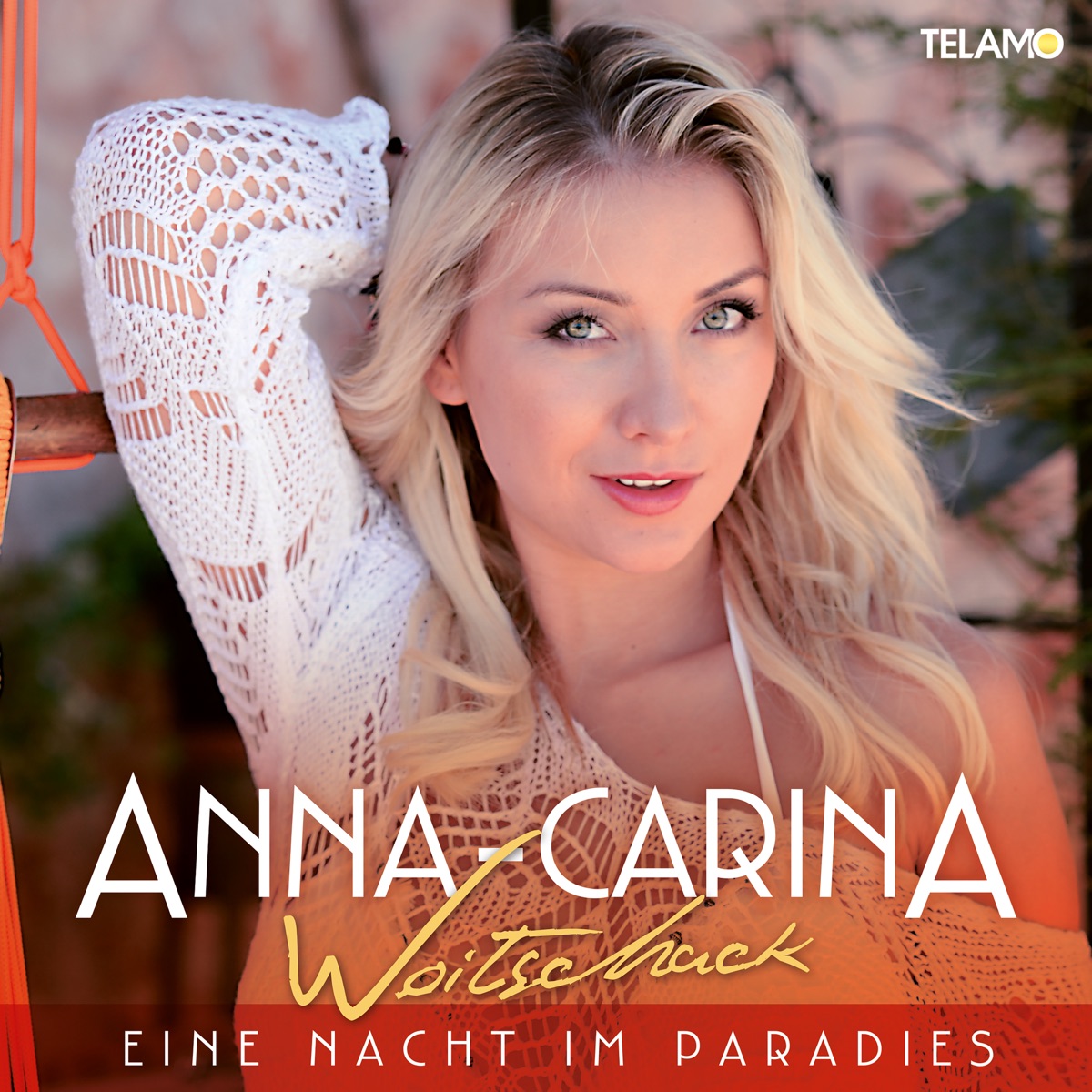 Anna-Carina Woitschack - Eine Nacht im Paradies 