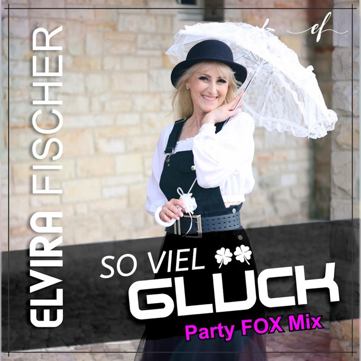 Elvira Fischer - So viel Glück (Party Fox Mix) 