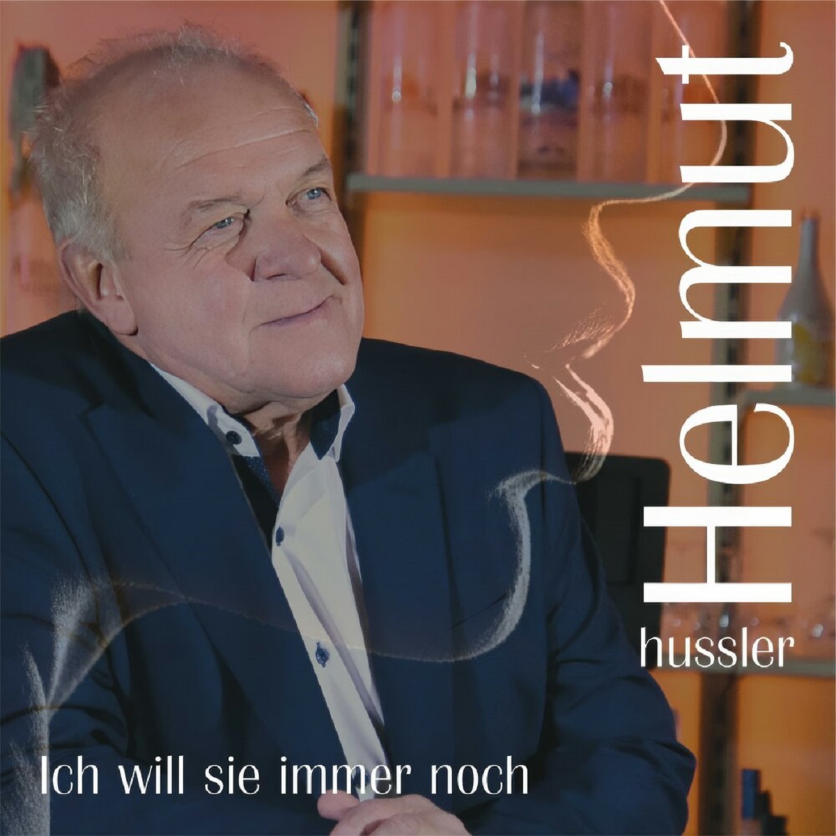 Helmut Hussler - Ich will sie immer noch 