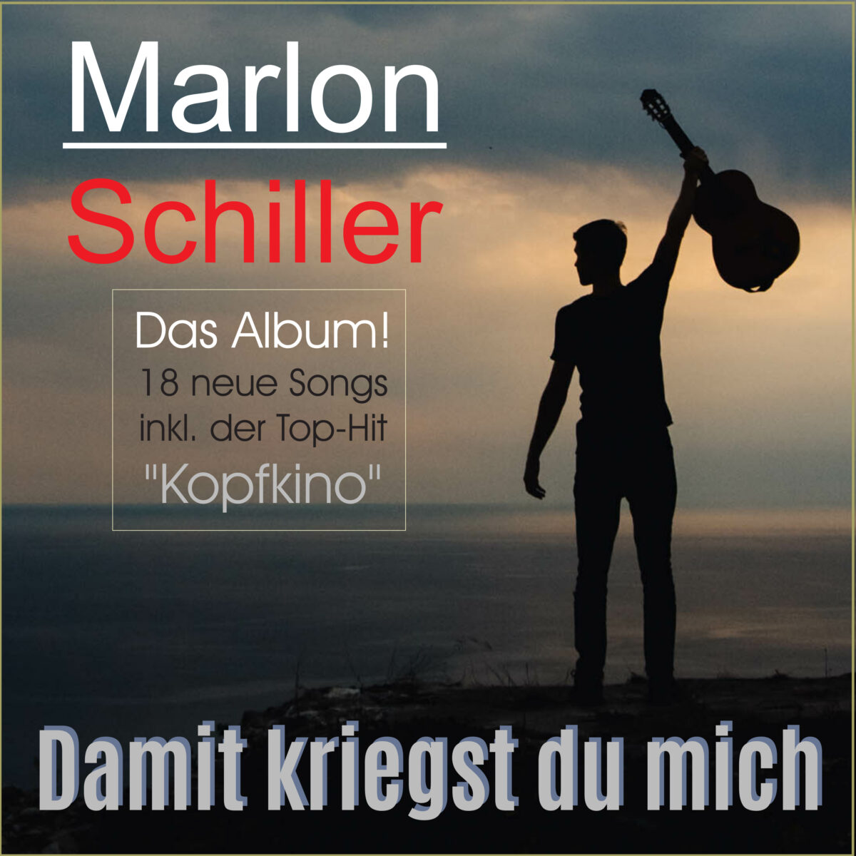 Marlon Schiller - Damit kriegst du mich (2025) 