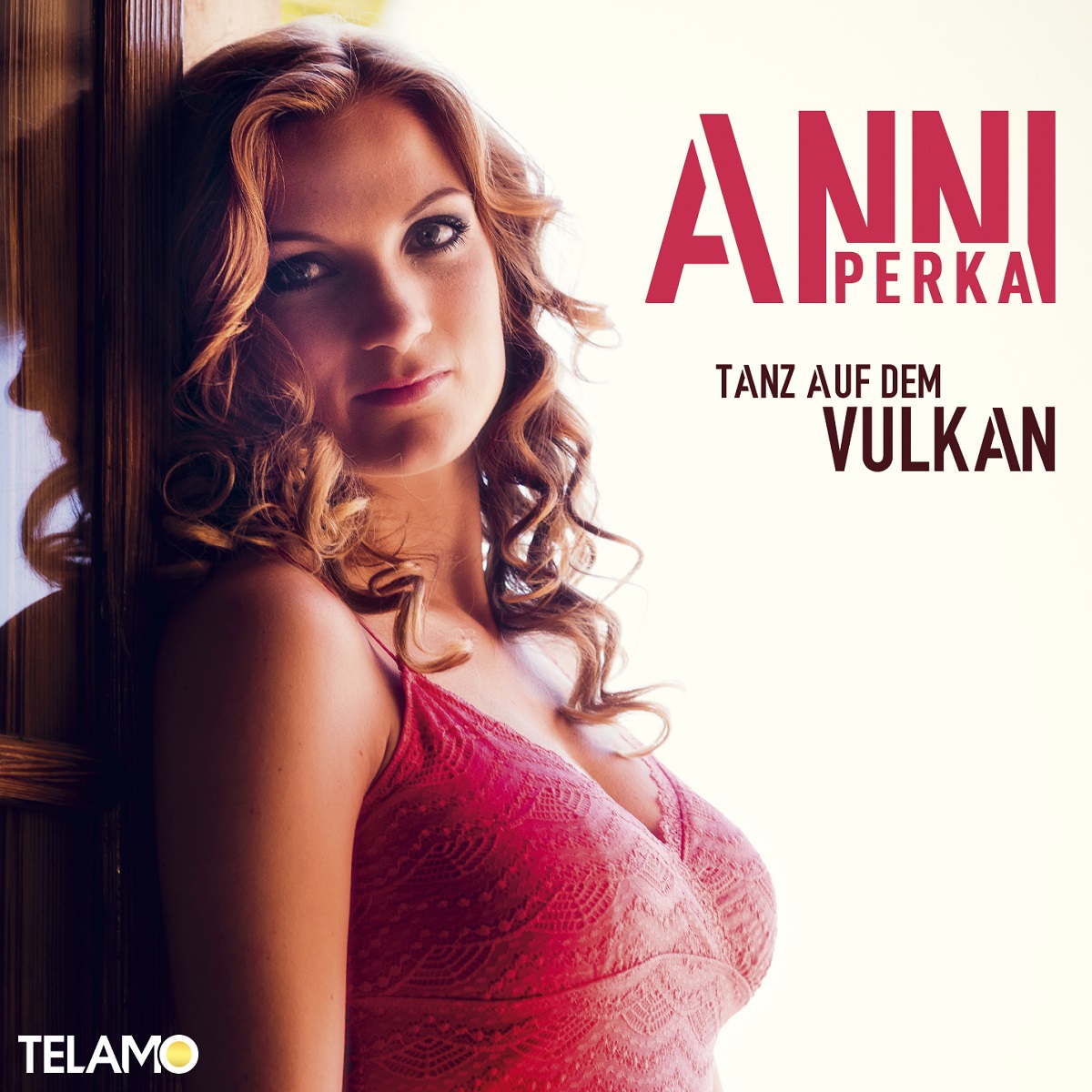 Anni Perka - Tanz auf dem Vulkan 