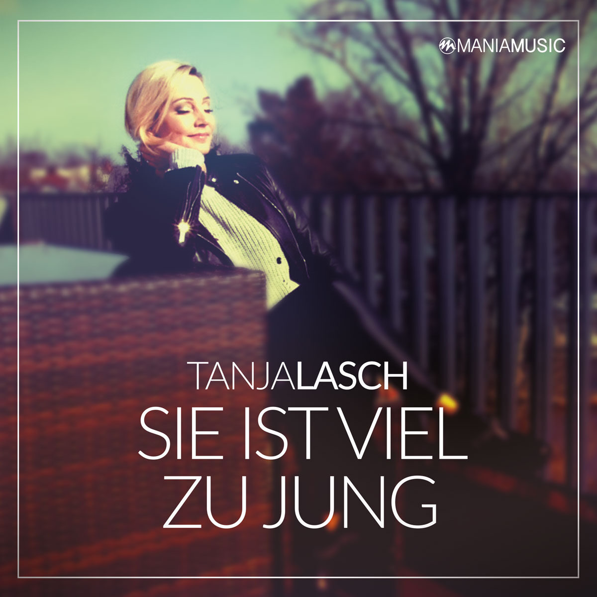 Tanja Lasch - Sie ist viel zu jung 