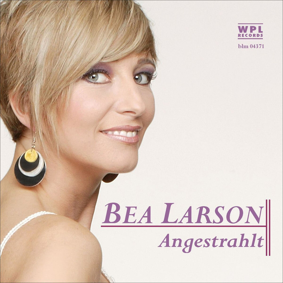 Bea Larson - Angestrahlt 