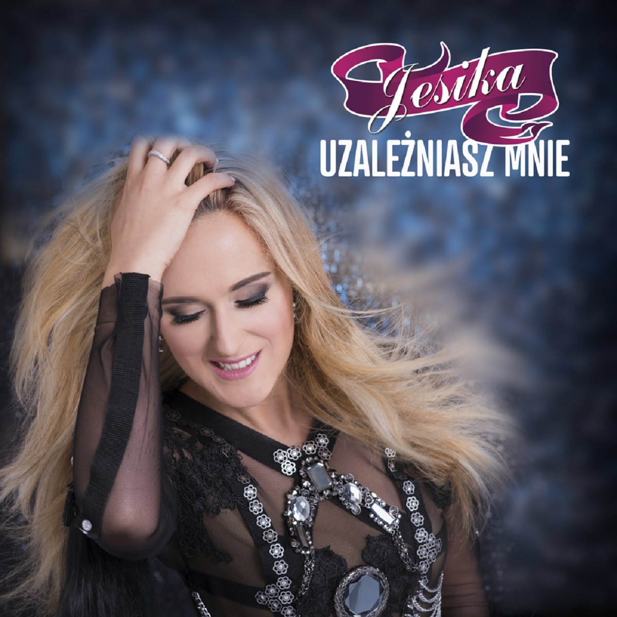 Jesika - Uzależniasz mnie 