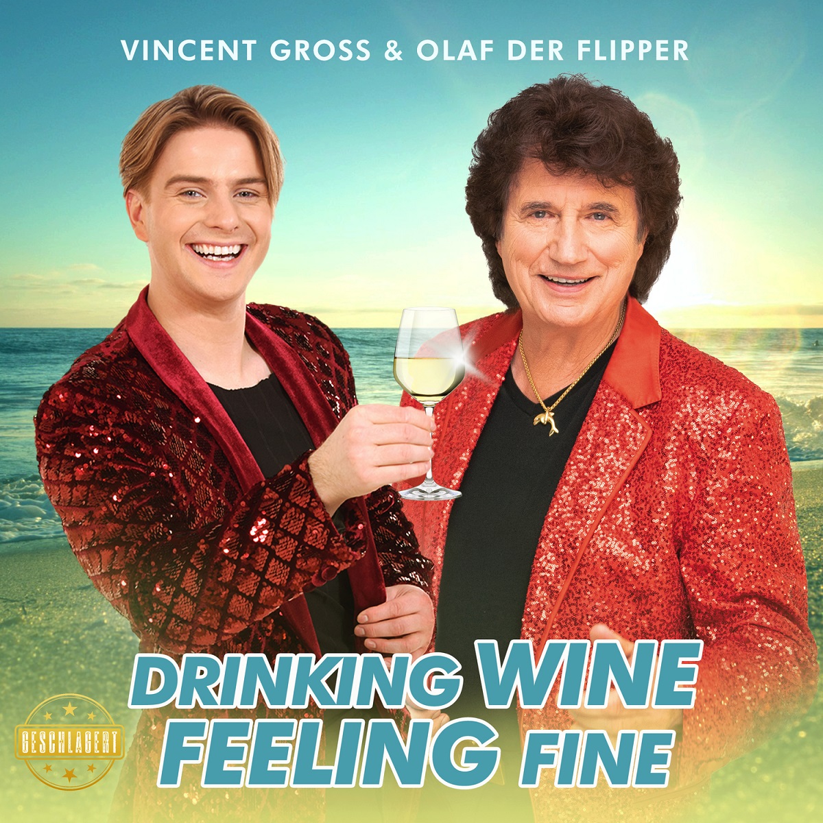 Vincent Gross & Olaf der Flipper - Drinking Wine Feeling Fine 