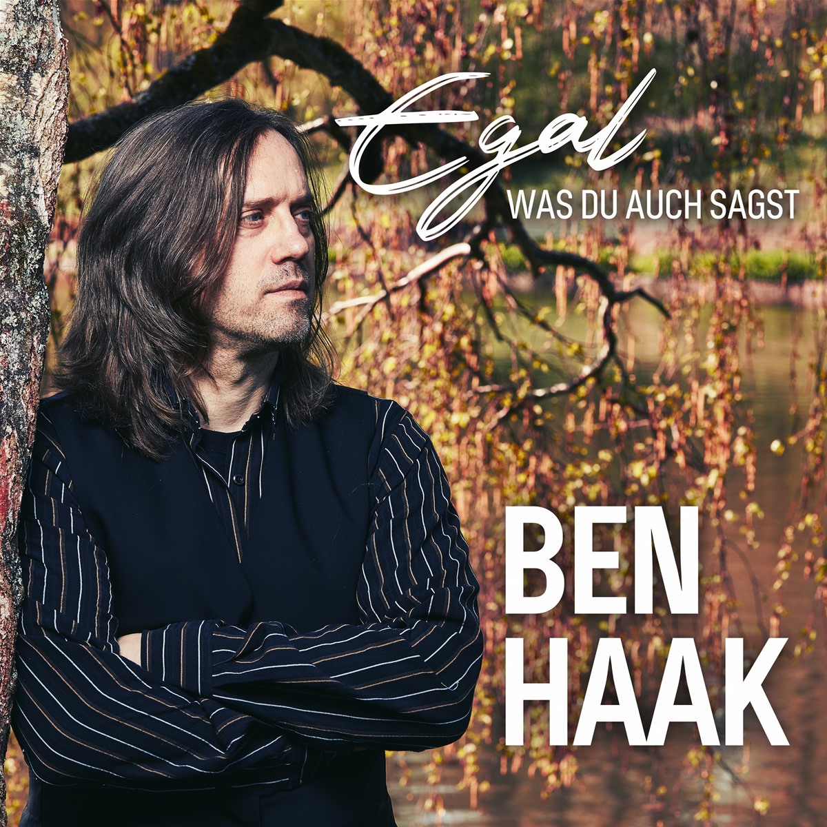 Ben Haak - Egal was du auch sagst 