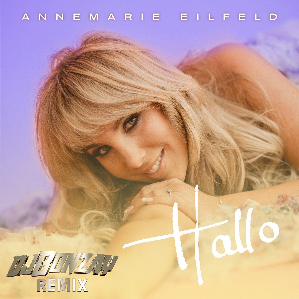 Annemarie Eilfeld - Hallo (DJ Bonzay Remix) 