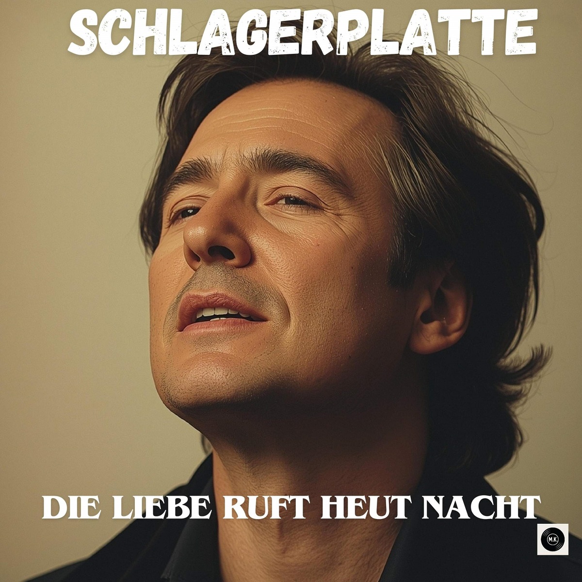 Schlagerplatte - Die Liebe ruft heut Nacht 