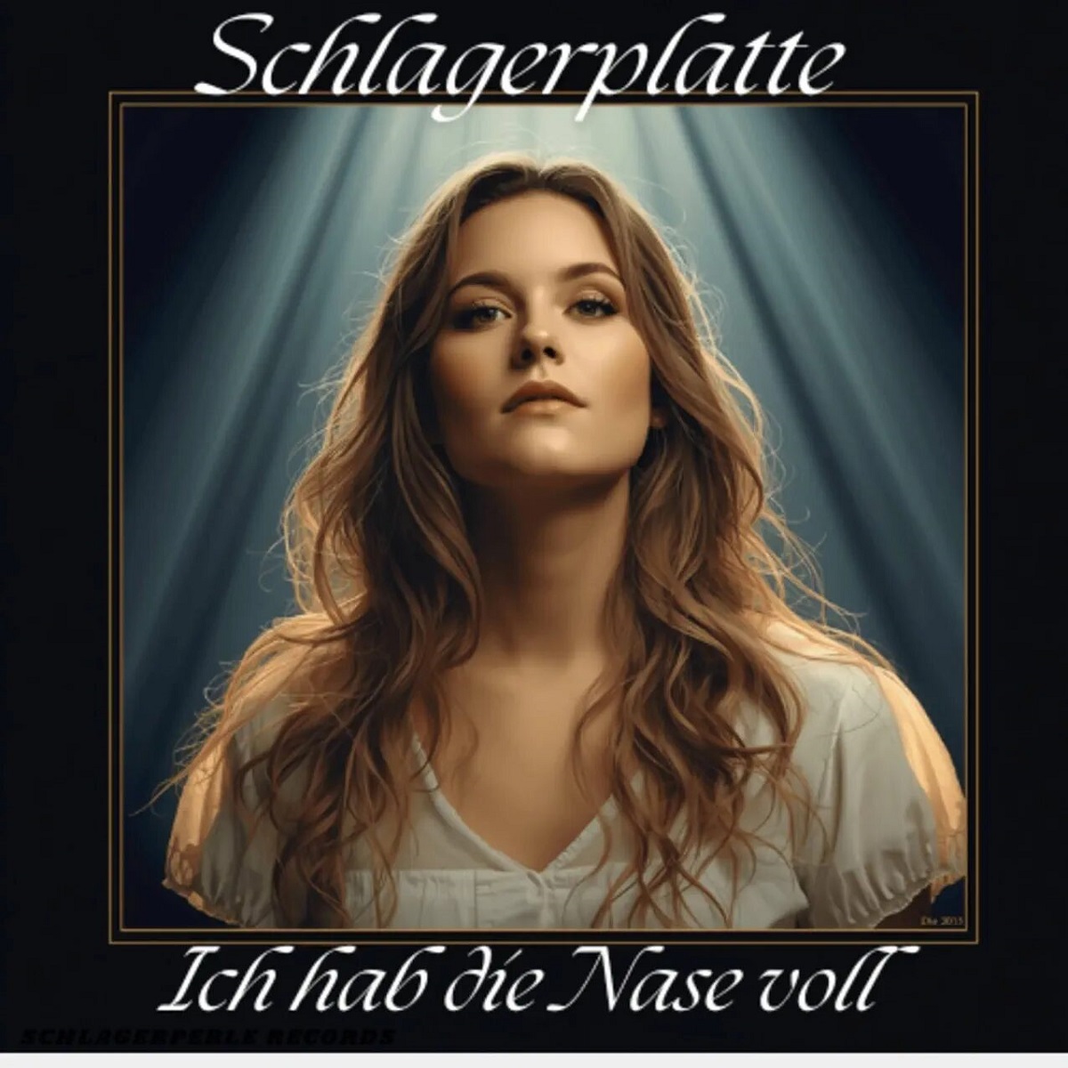 Schlagerplatte - Ich hab die Nase voll 
