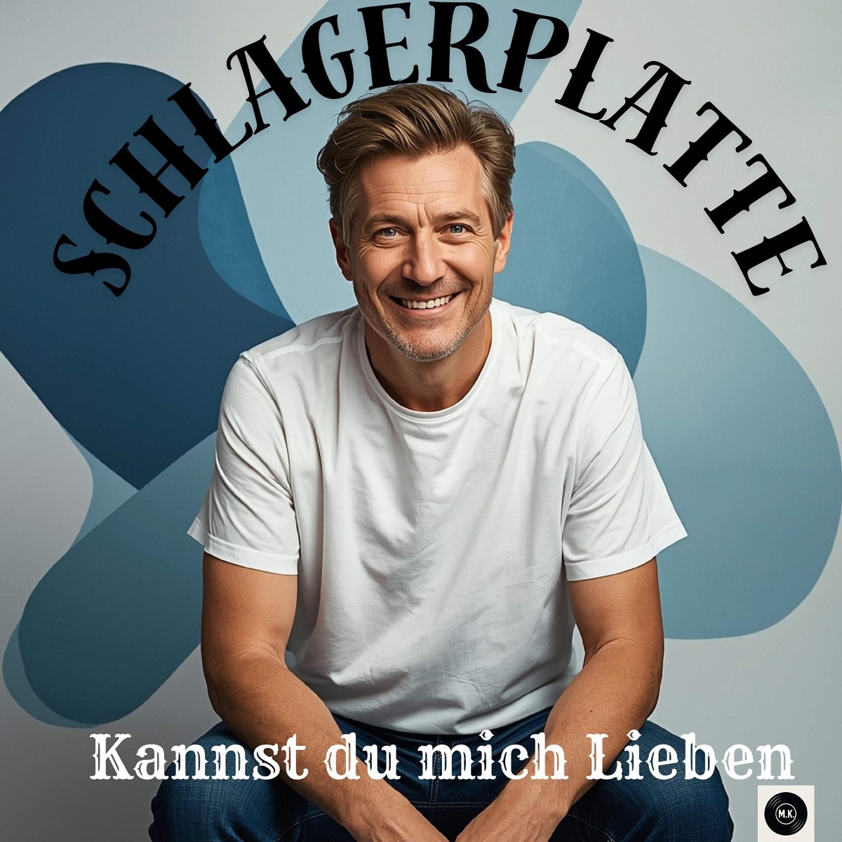 Schlagerplatte - Kannst du mich Lieben 