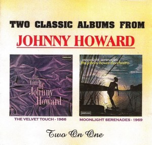 Johnny Howard and his Orchestra - Two Classic Album From (1966,1969).jpg