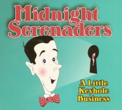 Midnight Serenaders - A Little Keyhole Business.jpg