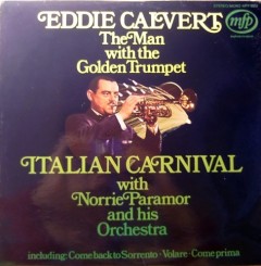 Eddie Calvert with Norrie Paramor and his Orchestra - Italian Carnival (1962).jpg