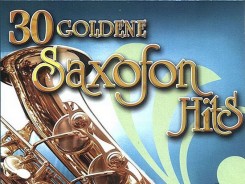 30 Goldene Saxofon Hits 2007.jpg