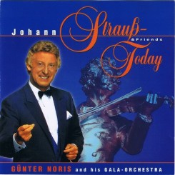 Günter Noris and his Gala-Orchestra - Johann Strauß & friends Today (1998).jpg