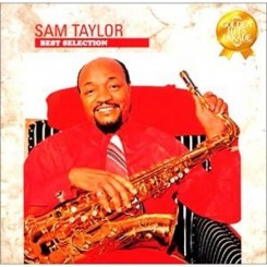 Sam Taylor - Best Selection Of Sam Taylor (2002).jpg