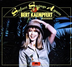 Bert Kaempfert - Safari Swings Again (1977).jpg