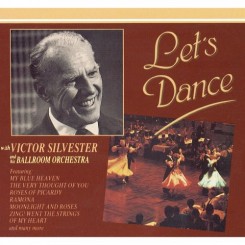 Victor Silvester & His Ballroom Orchestra - Let's Dance (2009)..jpg