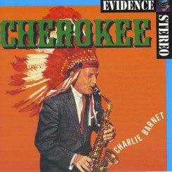 Charlie Barnet - Cherokee (1958) 1993.jpg