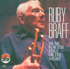 Ruby Braff - Music For The Still Of The Night (1999).jpg