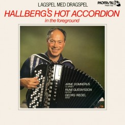 Bengt Hallberg - Hallberg's Hot Accordion In The Foreground (1981).jpg