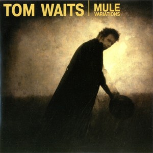 Tom Waits - Mule Variations (1999).jpg
