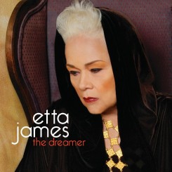 Etta James - The Dreamer (2011).jpg