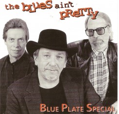 Blue Plate Special - The Blues Ain't Pretty.jpg
