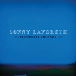 Sonny Landreth - Elemental Journey (2012).jpg