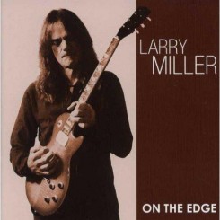 Larry Miller - On The Edge (2012).jpg