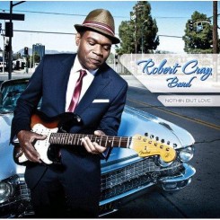 The Robert Cray Band - Nothin' But Love (Limited Edition Deluxe Version) (2012).jpg