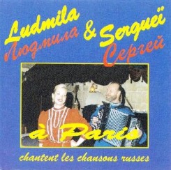 Ludmila & Serguei a'Paris - Chantent les chansons russes (2007).jpg